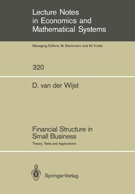 Financial Structure in Small Business: Theory, Tests and Applications
